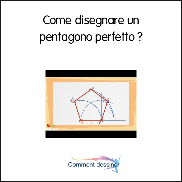 Come disegnare un pentagono perfetto